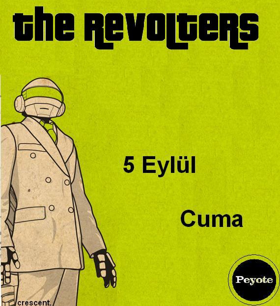 the revolters @ peyote